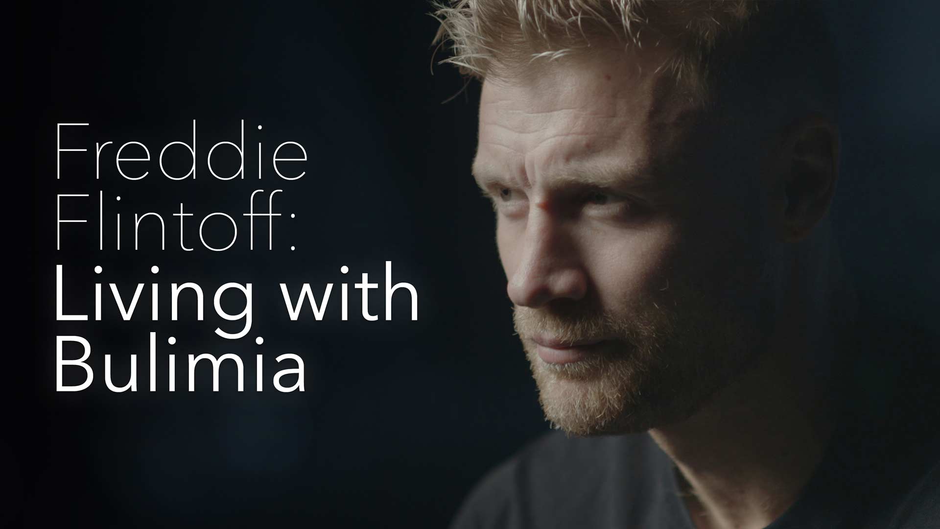 Freddie Flintoff: Living with Bulimia 